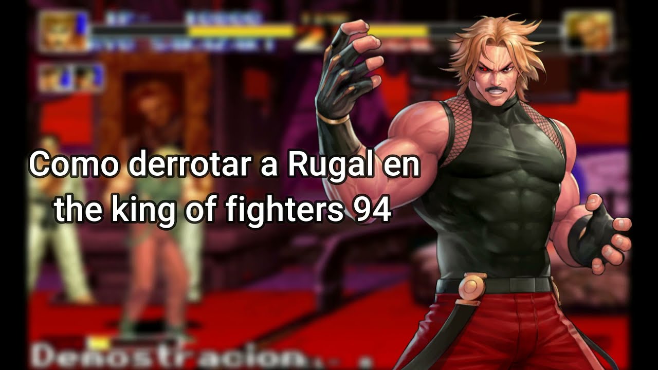 Como vencer a Rugal en The king of fighters 94