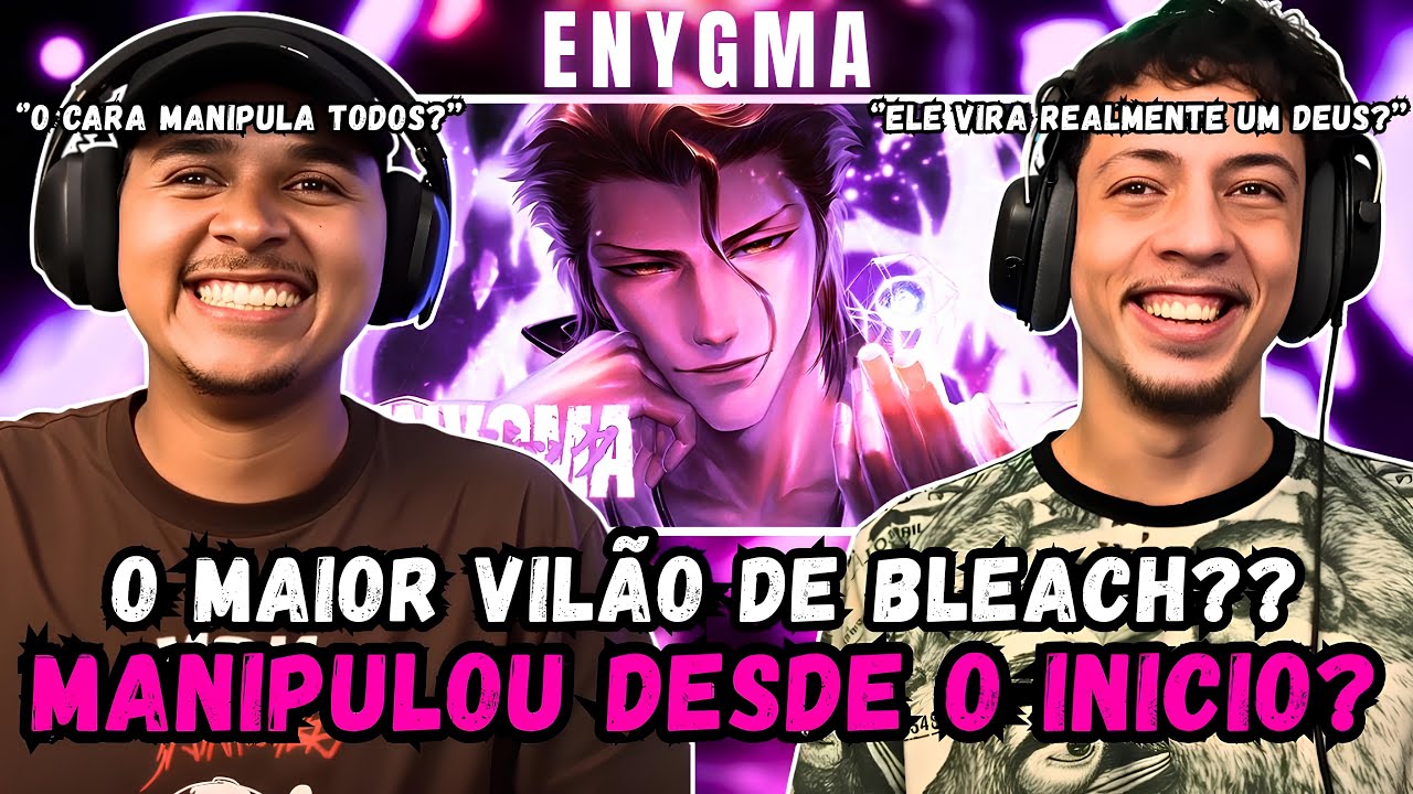 (CONHECENDO BLEACH) REACT Hipnose Perfeita | Aizen (Bleach) | Enygma