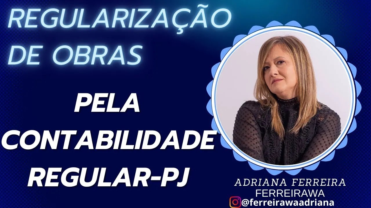 Regularização de  obras pela contabilidade regular pj@Ferreirawa