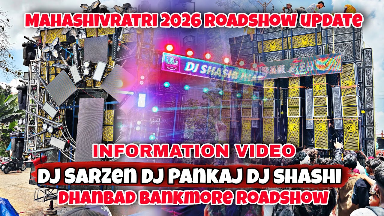Dj SarZen Bankmore 2026 Roadshow Update🔥| Dj Pankaj और Dj Shashi दोनों Roadshow भी Dhanbad मैं होगा 