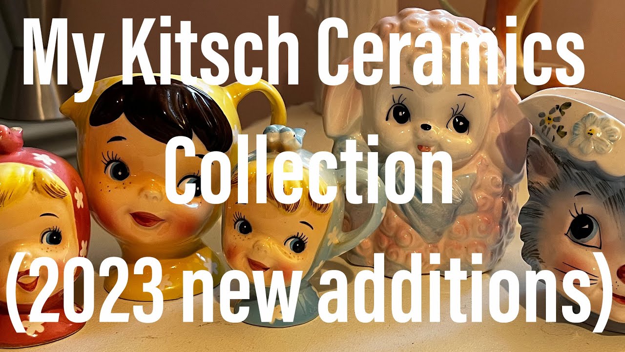 My Kitsch Ceramics Collection (2023 new additions)
