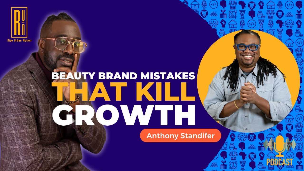 How to Scale a Beauty Brand Without Losing Soul | Anthony Standifer on Growth Strategy