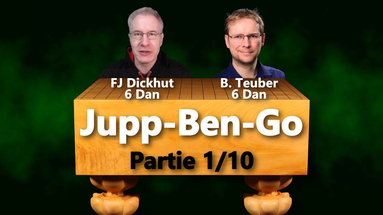 Start des Jupp-Ben-Go (Jubango bzw. 10 Partien Match mit Benjamin Teuber) Spiel 1