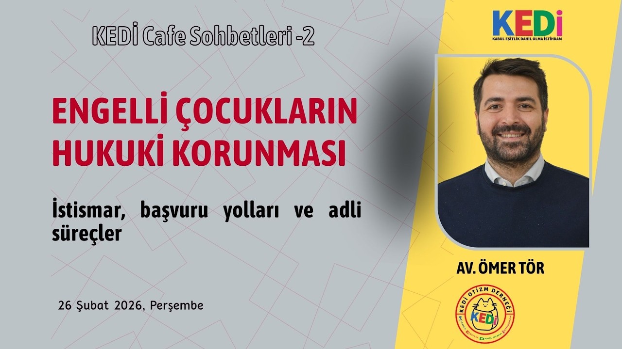 Engelli Çocukların Hukuki Korunması - Av. Ömer Tör