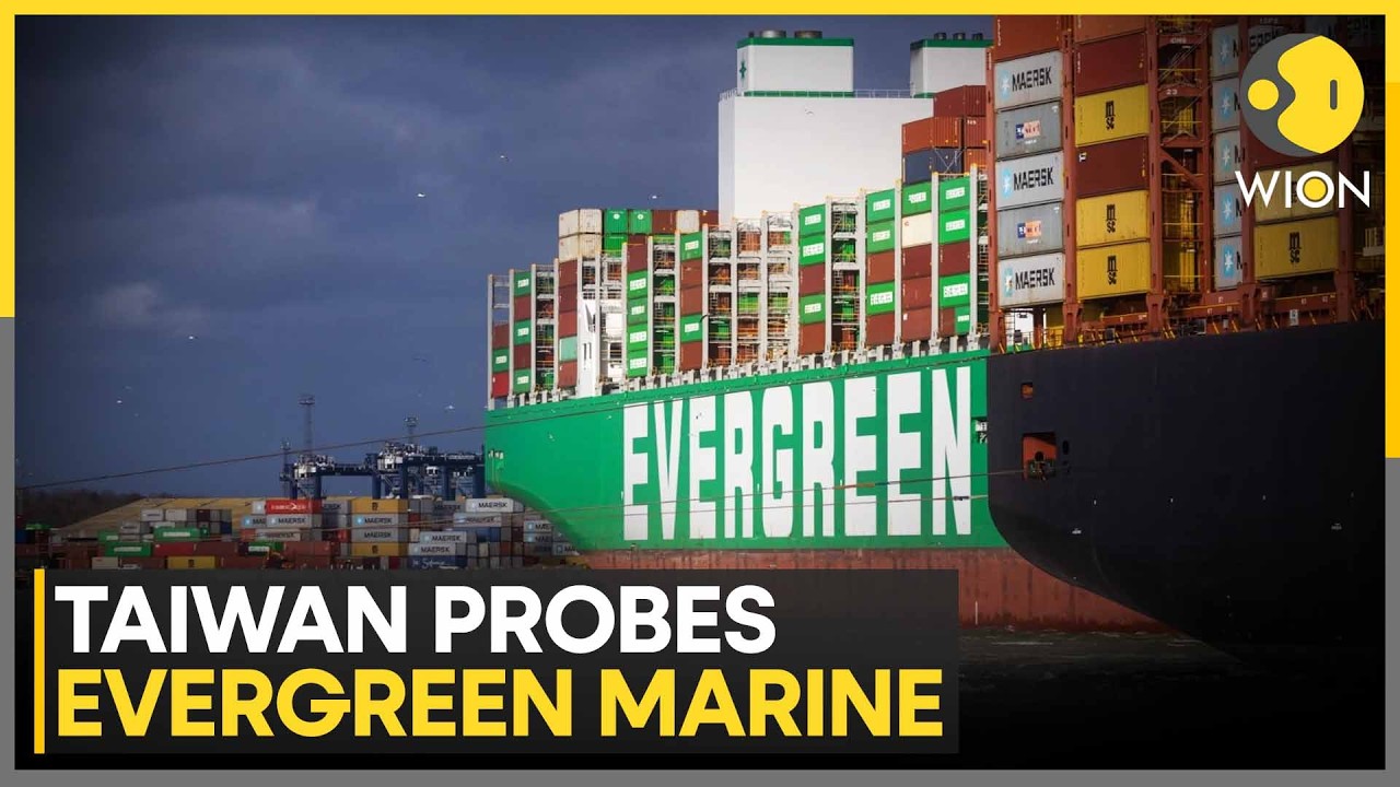 Evergreen Marine Under Investigation! Taiwan Authorities Probe Suspected Insider Trading | WION
