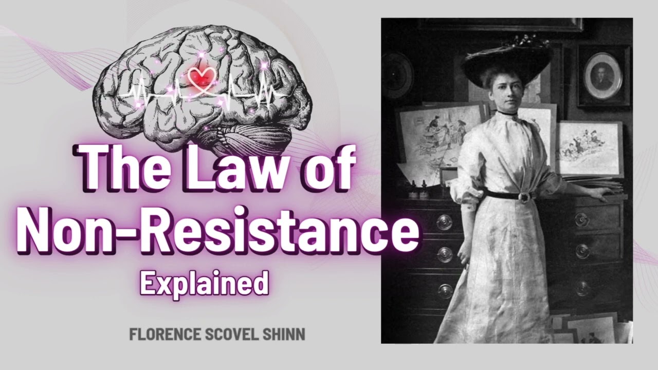 Exploring The Law of Non-Resistance |  Florence Scovel Shinn  ✨