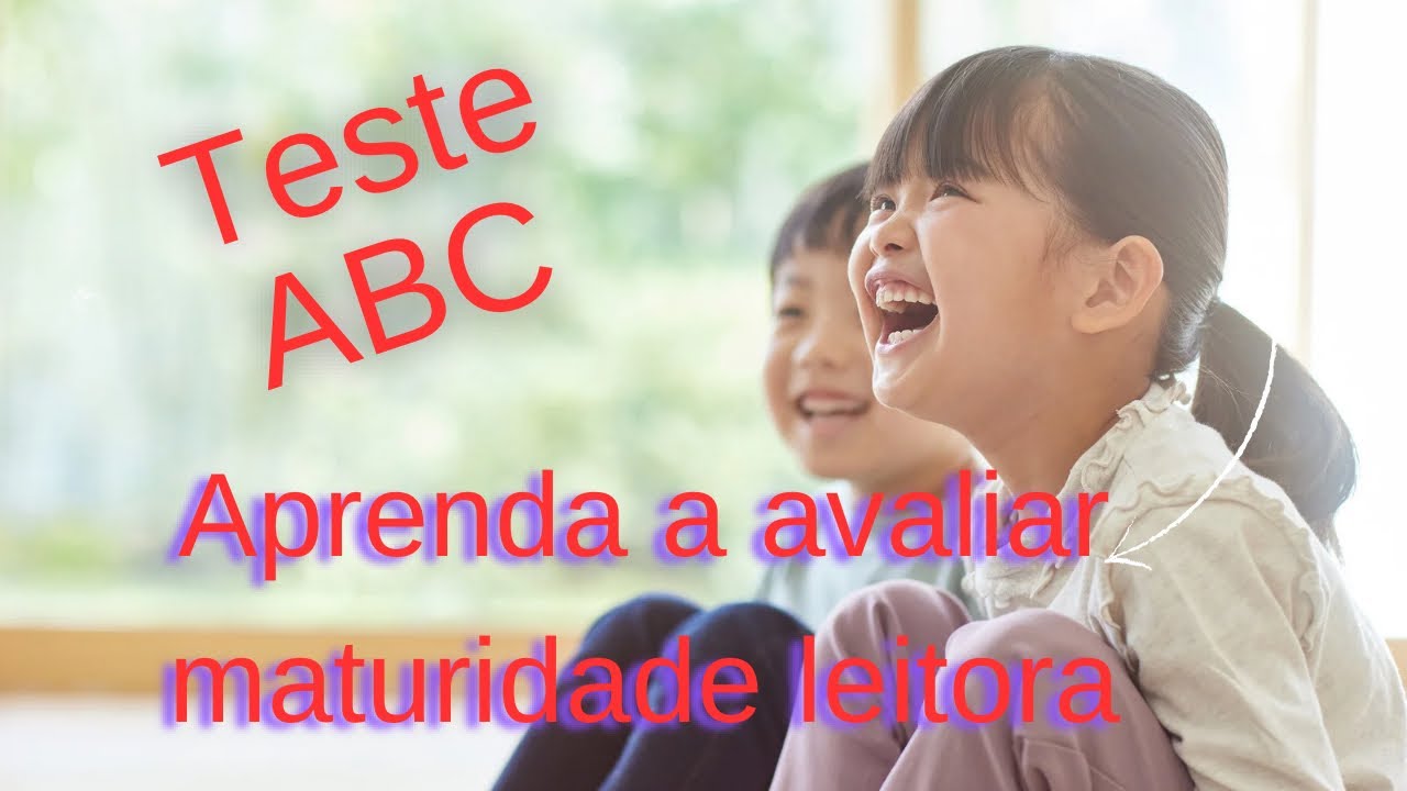 ABC - TESTE DE MATURIDADE DE LEITURA