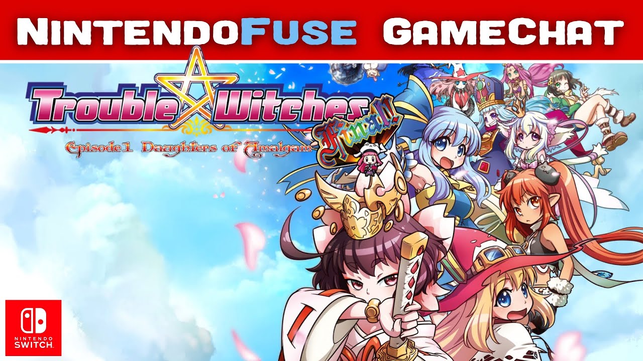Обзор и обсуждение финальной серии Trouble Witches: Daughters of Amalgam | NintendoFuse GameChat