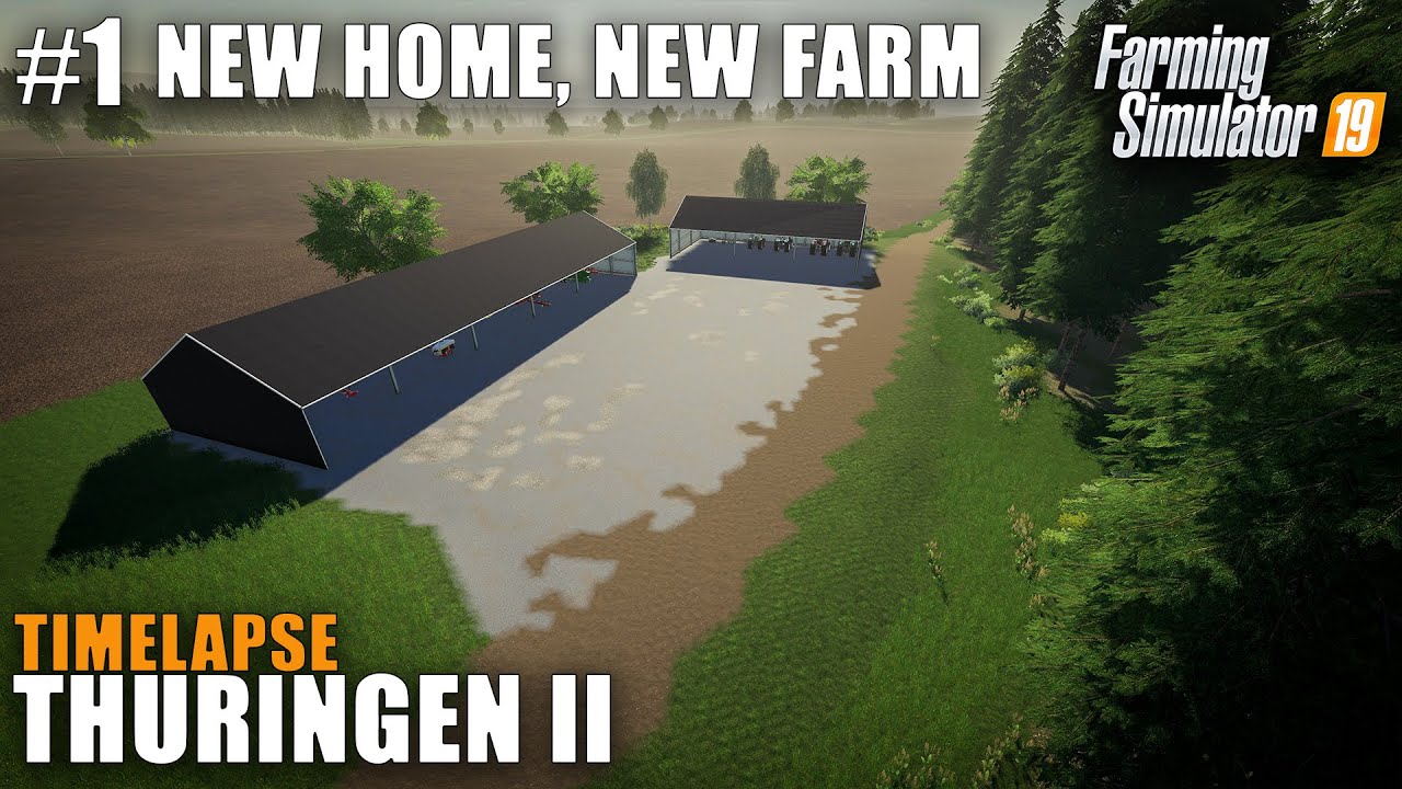Thuringen II Timelapse #1 New Home, New Farm Farming Simulator 19