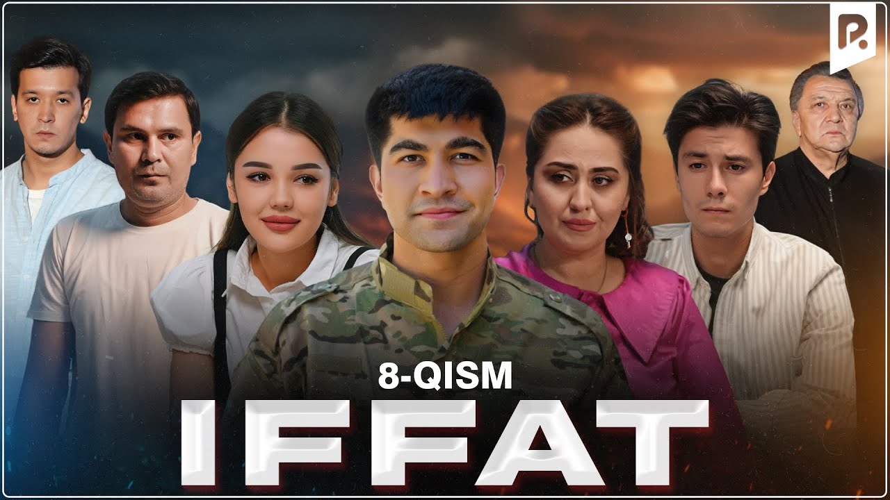 Iffat 8-qism (milliy serial) | Иффат 8-кисм (миллий сериал)