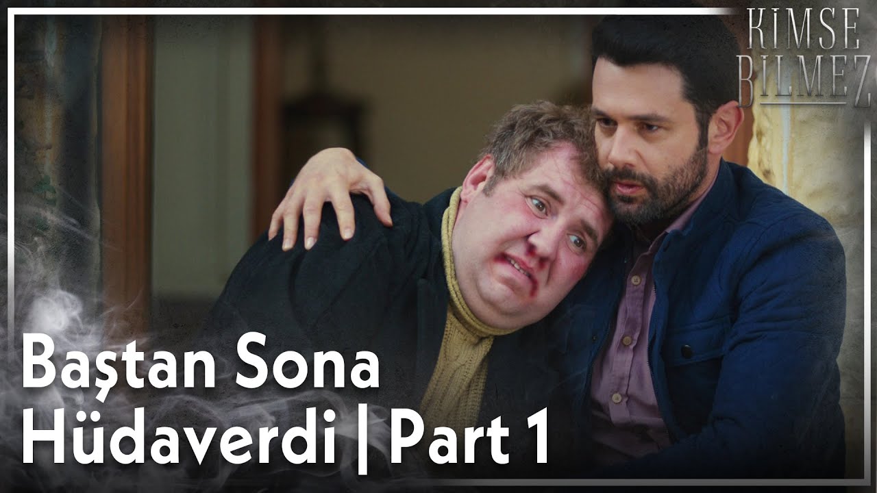 Baştan Sona Hüdaverdi - Part 1