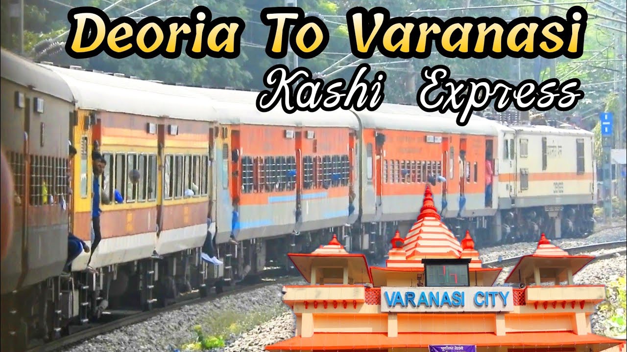 DEORIA to VARANASI | 15018 Kashi Express Train Journey | देवरिया से वाराणसी रेल यात्रा Indian Rail🇮🇳