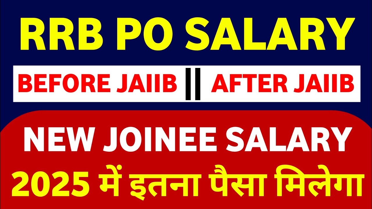 RRB PO Salary 2025 New Joinee || RRB PO Salary After JAIIB CAIIB || Inhand Salary Of RRB PO 2025 ||