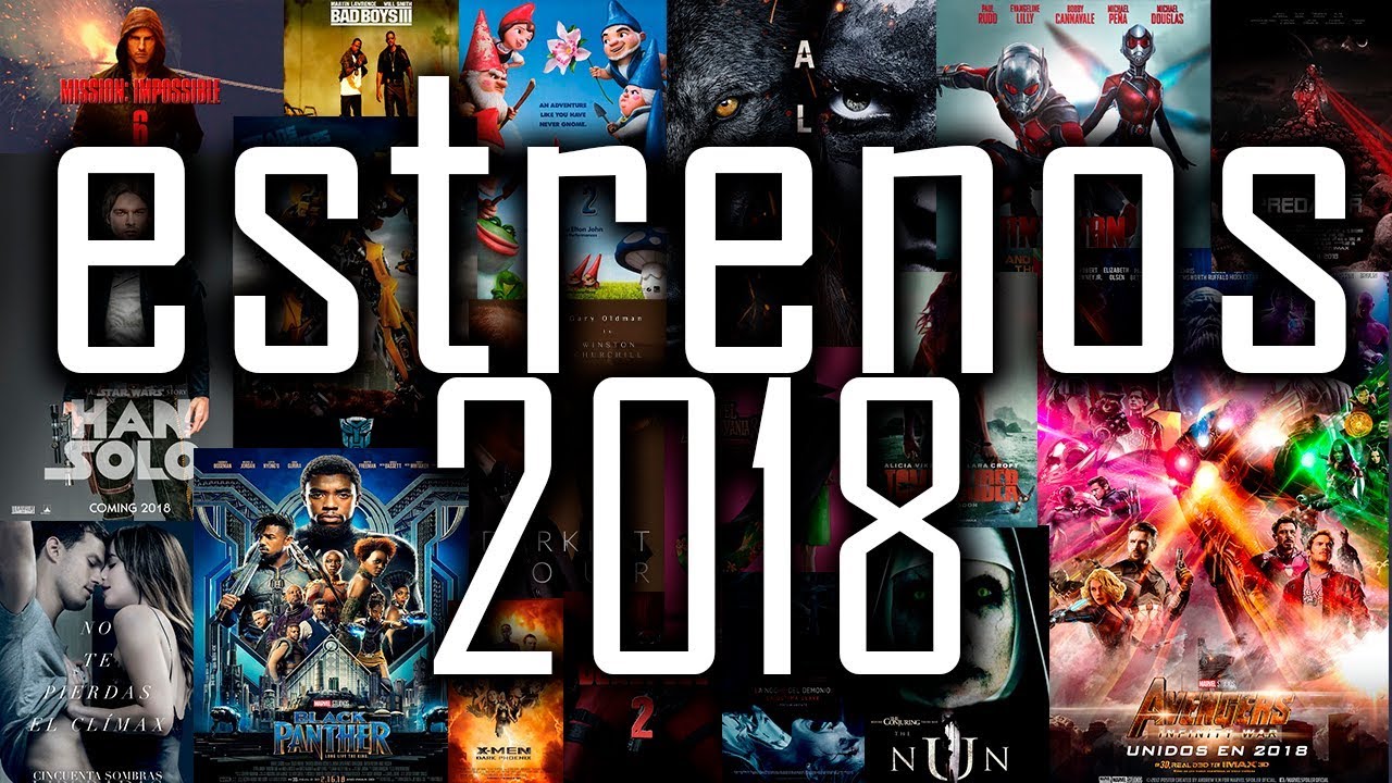Películas que se estrenan en este 2018. Estrenos cine 2018.