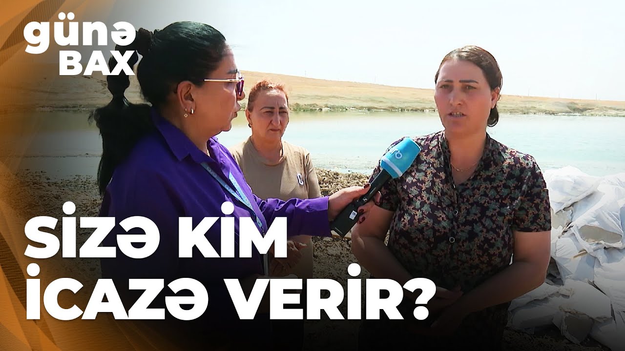 Günə Bax | Aşağı Güzdək sakinləri yaşadığı ərazidəki gölü niyə qurutmaq istəyir?
