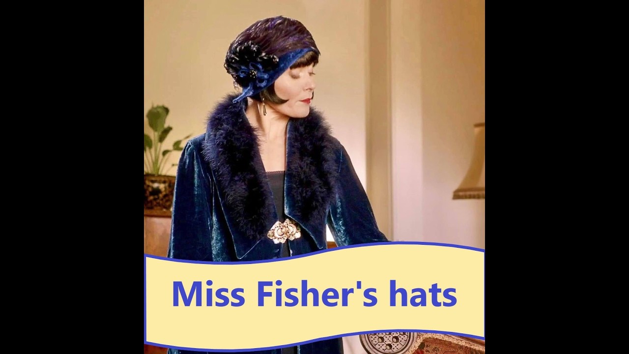 Miss Fisher's hats