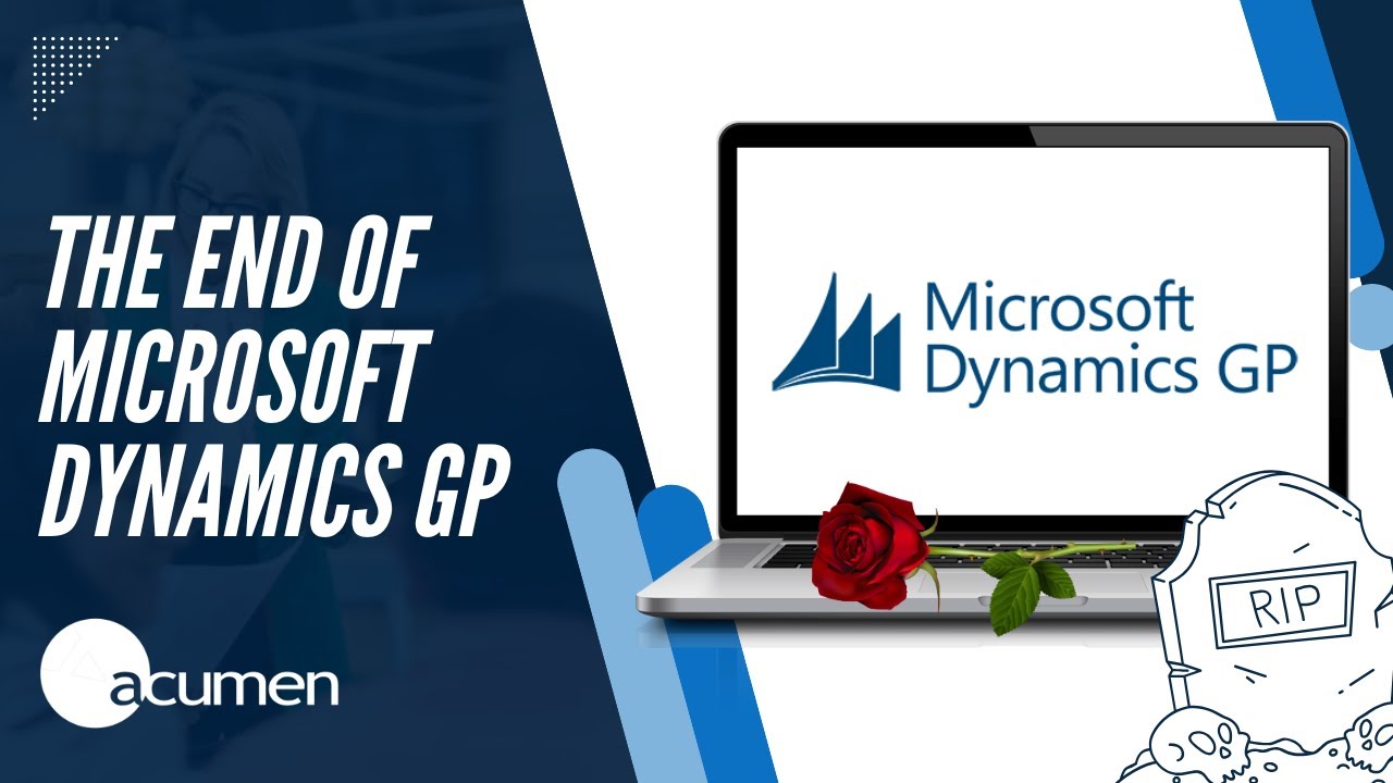 The End of Microsoft Dynamics GP & Next Steps