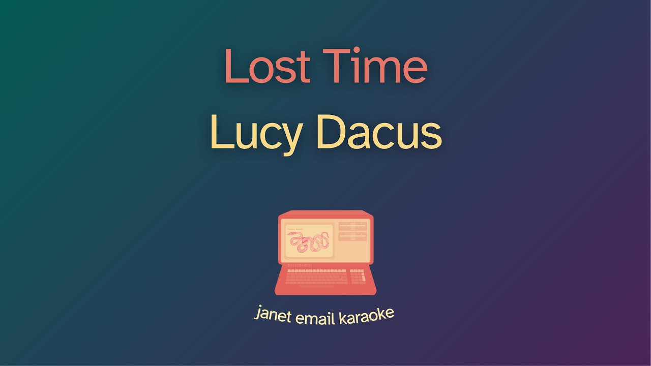 Lucy Dacus – Lost Time (Karaoke)