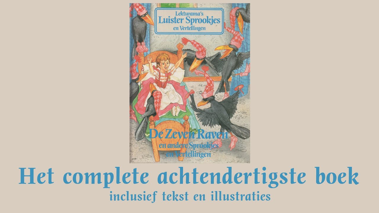 De Zeven Raven - Het complete achtendertigste boek - Lekturama Luistersprookjes & Vertellingen