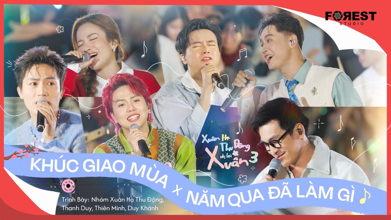 [XHTDRLX3] Mashup | Khúc Giao Mùa x Năm Qua Đã Làm Gì - Dàn cast Xuân Hạ Thu Đông