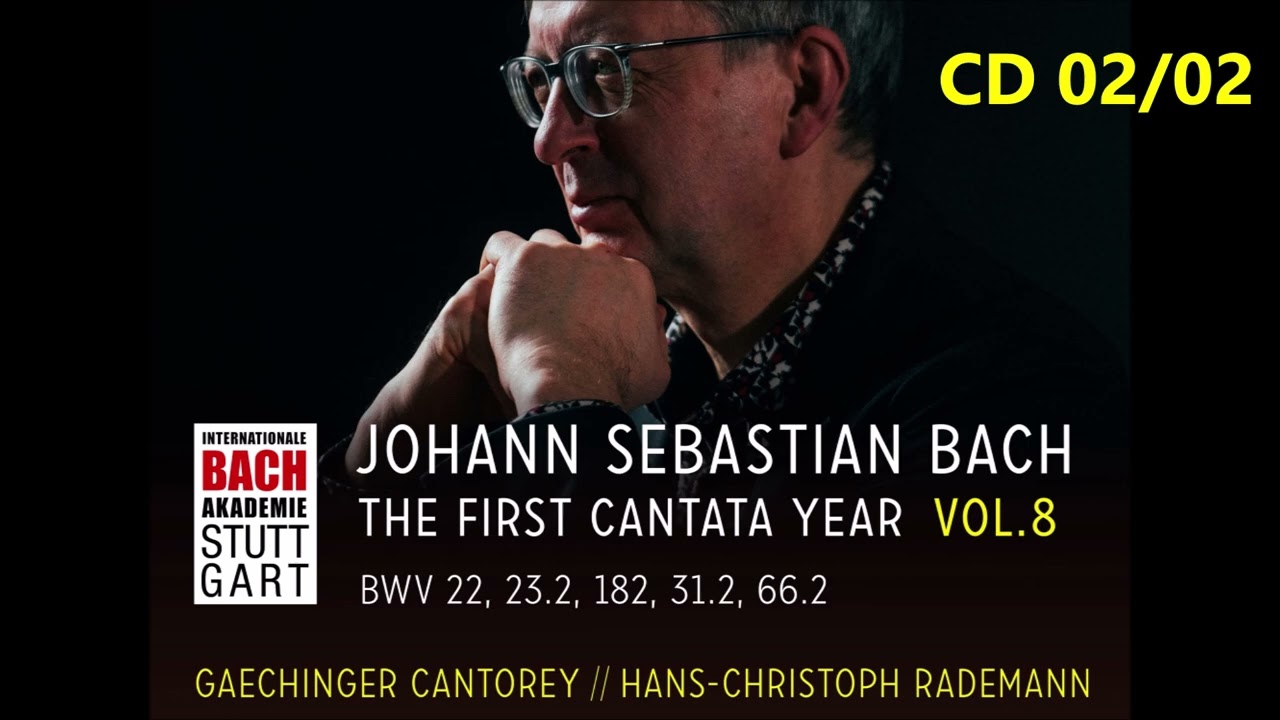 J. S. Bach - Vision Bach Vol. 8, CD 02 - H-Ch. Rademan