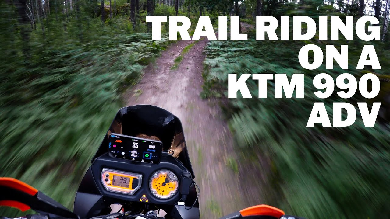 Trail Riding  - KTM 990 Adventure