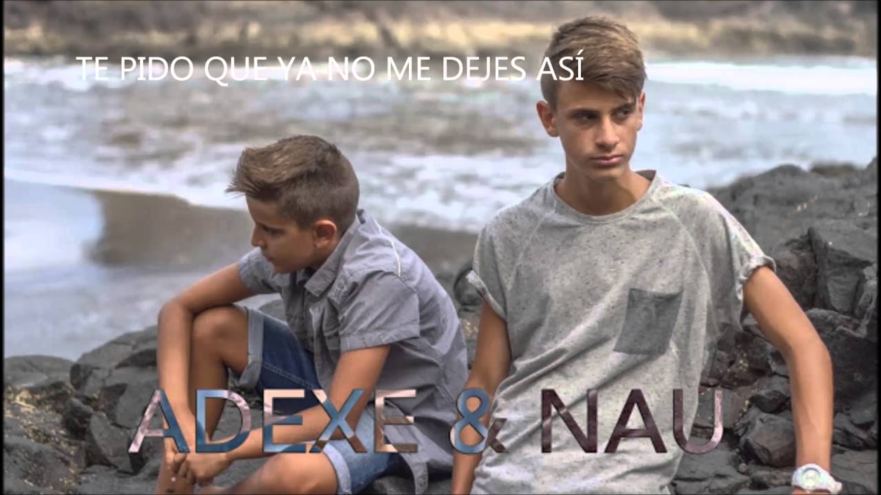 No me dejes asi- Adexe & Nau cover- Letra