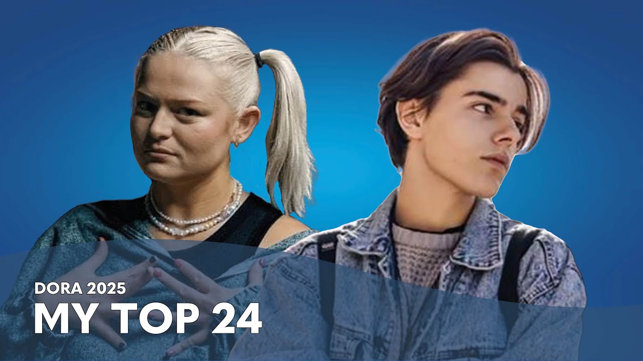 Dora 2025 - My Top 24 (Croatia Eurovision)