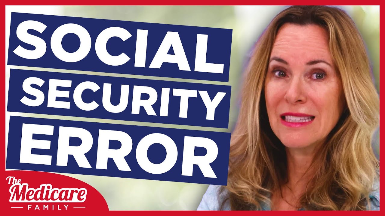 Social Security Errors & How to Fix QUICKLY