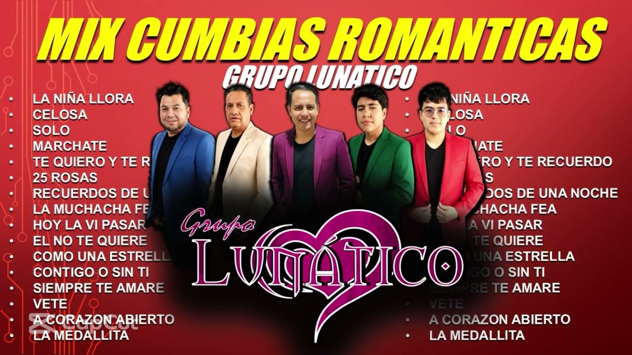MIX CUMBIAS ROMANTICAS - ÉXITOS GRUPO LUNATICO