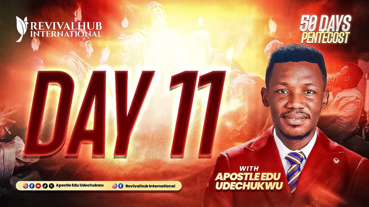 50 DAYS OF PENTECOST || APOSTLE EDU UDECHUKWU || DAY 11 ||  23-01-2026