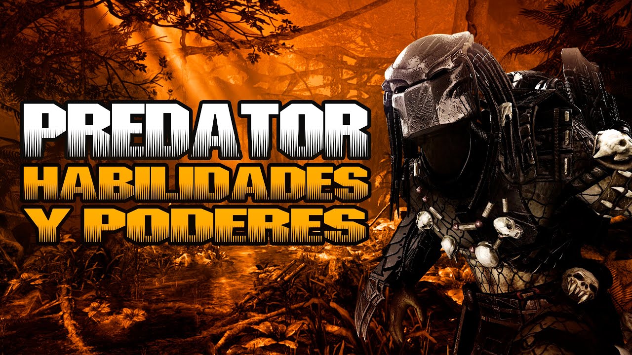 EL DIABLO CAZADOR DE HOMBRES | Predator: Habilidades y Poderes