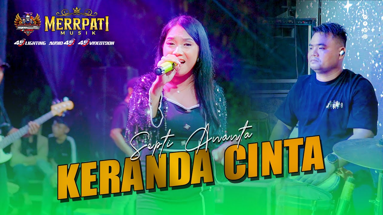 KERANDA CINTA SEPTI ANANTA MERRPATI MUSIK HAPPYPARTY PUTUNE MBAH SARPIAH CMC BATURSARI BATANGAN PATI