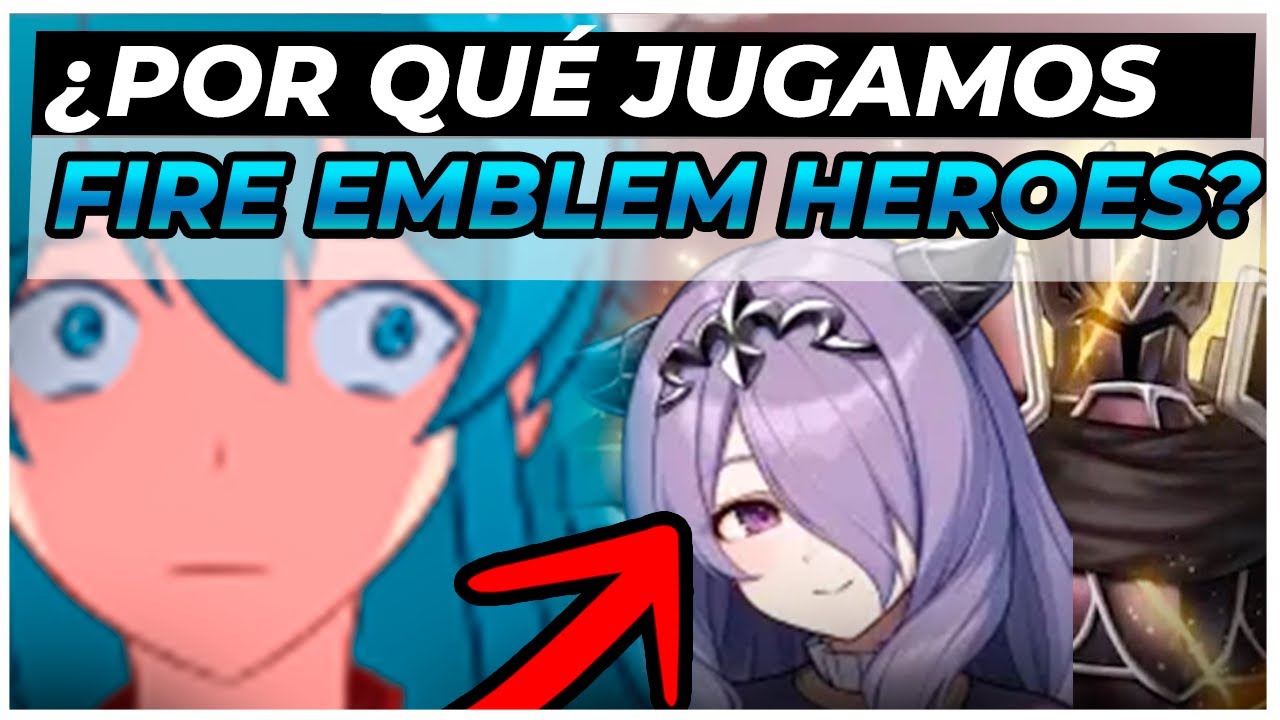 &iquest;POR QU&Eacute; seguimos jugando Fire Emblem Heroes?