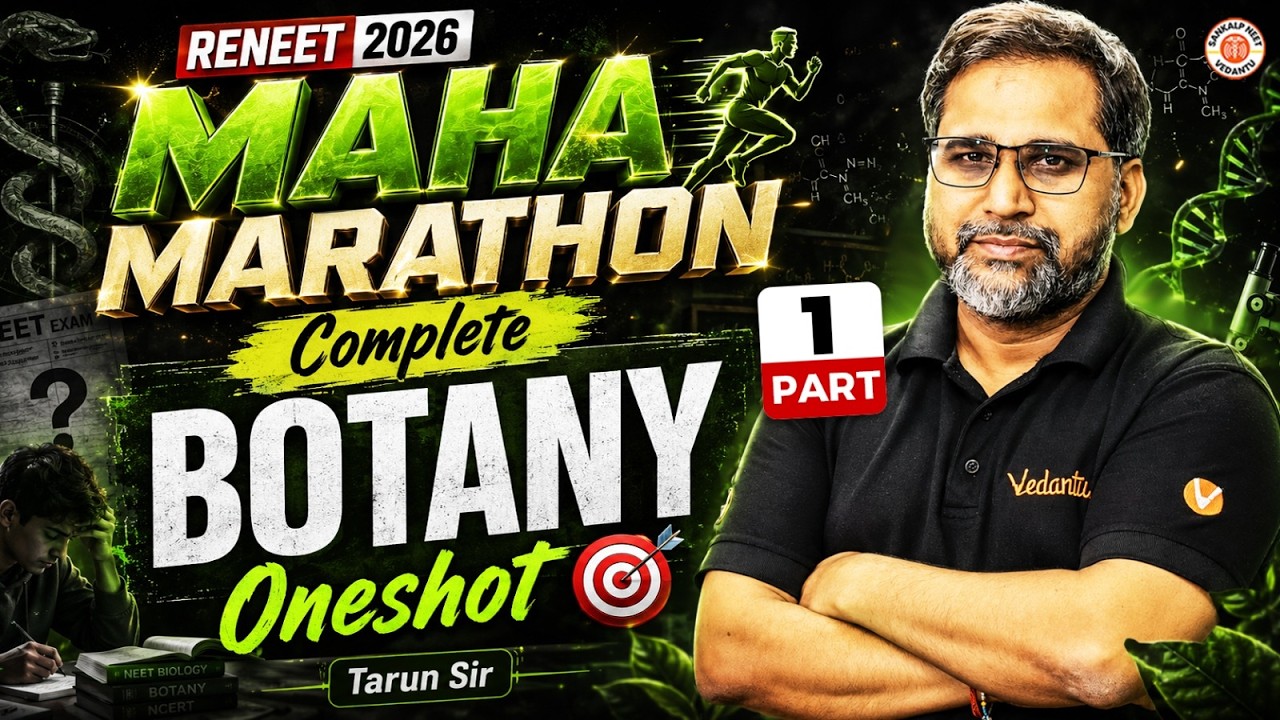 ReNEET 2026 | Botany Maha marathon | Complete Botany Revision | Part 1 | Tarun Sir