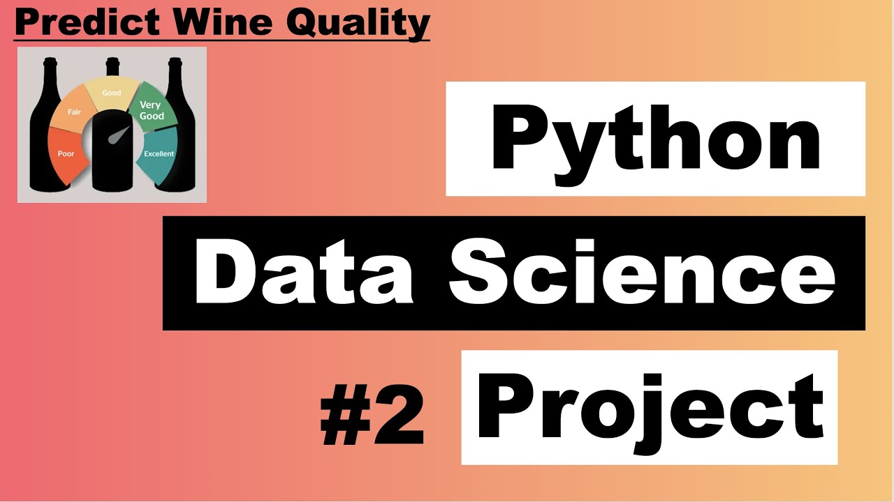 Python Complete Data Science Project to Predict Wine Quality | End to End Project