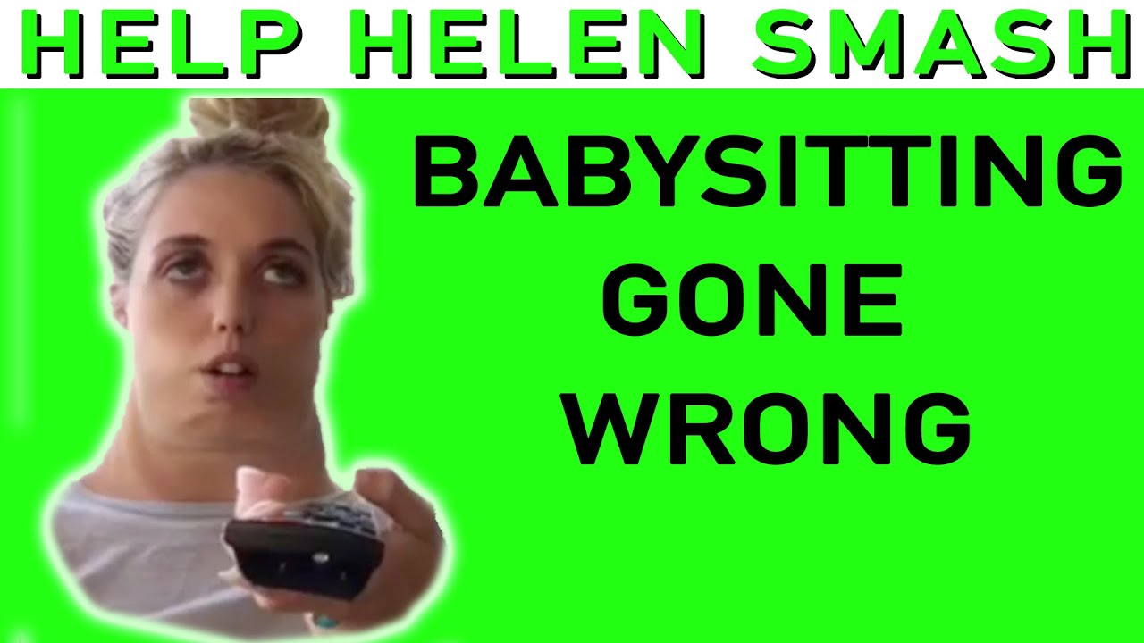 Babysitting gone wrong | Help Helen Smash