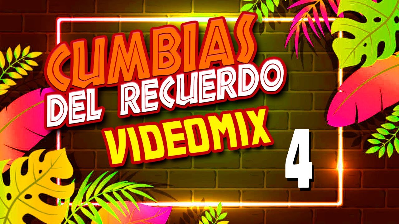 Cumbias del Recuerdo vol. 4 (Ángeles Azules, Fito Olivares, Sonora Dinamita, Celso Piña, Yaguarú)