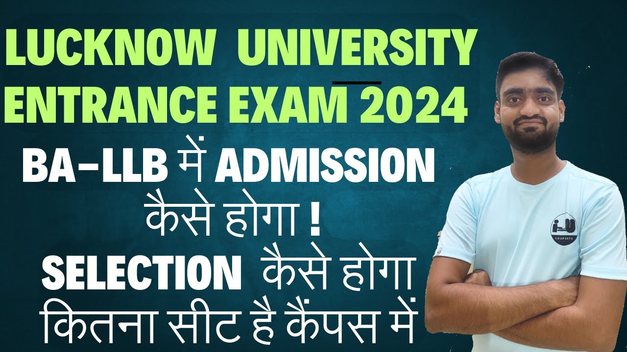 Lucknow University BALLB Syllabus 2024 | Lucknow University BALLB Entrance Exam Syllabus 2024
