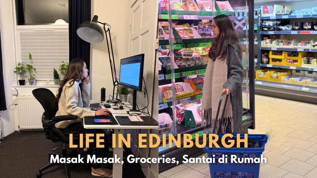 Life In Edinburgh | Weekend (Lumayan) Produktif