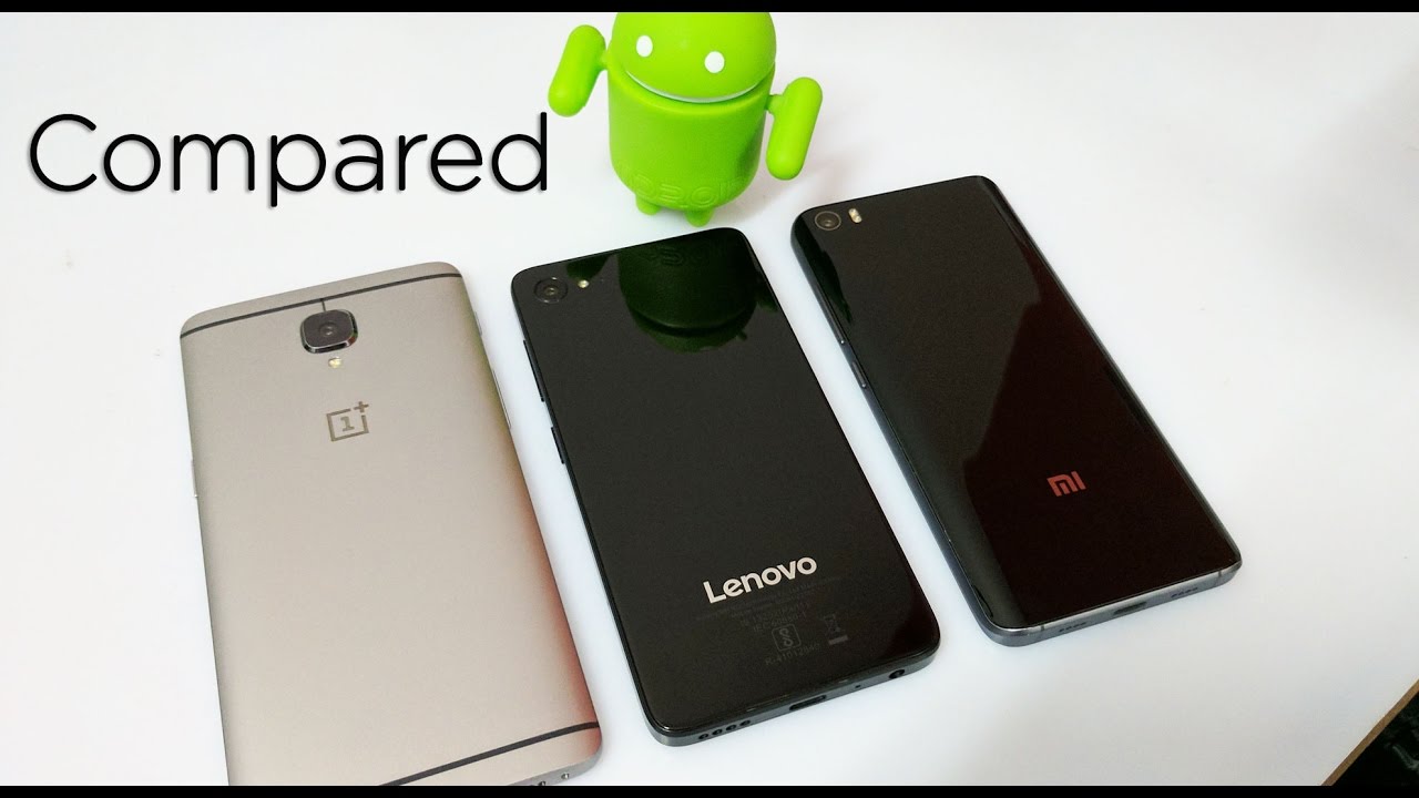 OnePlus 3 vs Xiaomi Mi 5 vs Lenovo Z2 Plus Compared