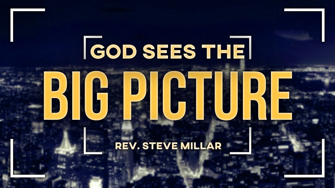 God Sees The Big Picture | Live