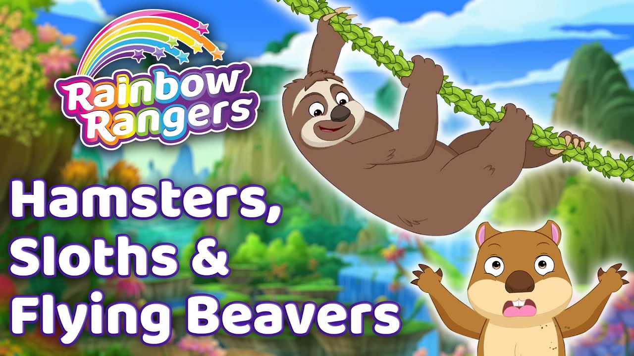 Hamsters, Sloths, & Flying Beavers! 🌈 Rainbow Rangers 🌈
