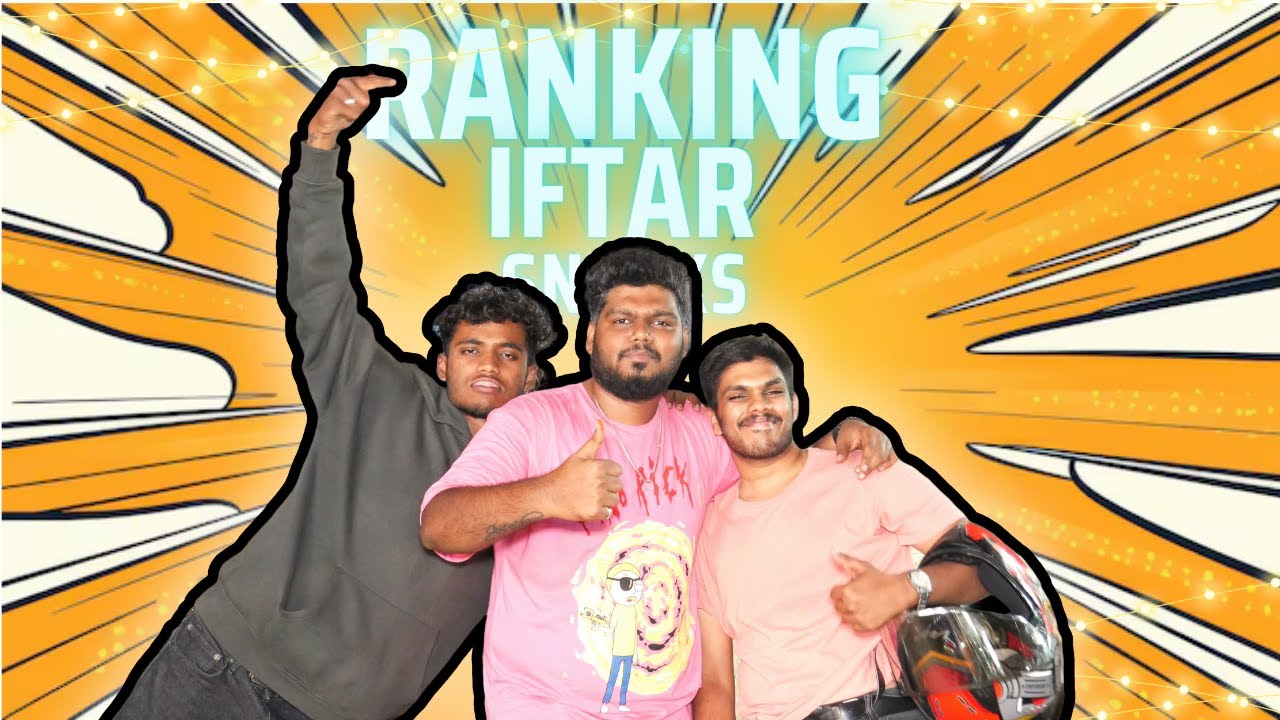 Ranking Iftar Snacks!!! 
