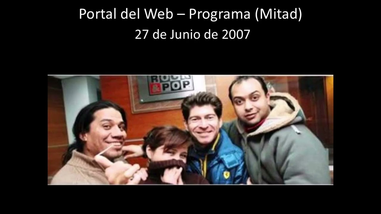 Portal del Web - 27 de Junio de 2007 - Programa (Mitad)