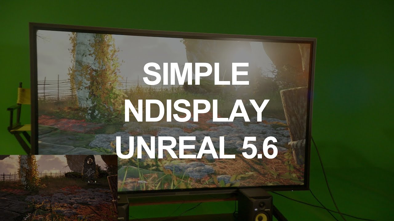 Simple nDisplay Setup in Unreal 5.6