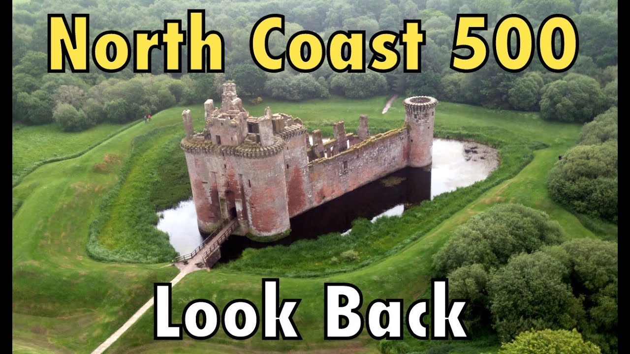 North Coast 500 : Glen Coe, Caerlaverock Castle & Look Back