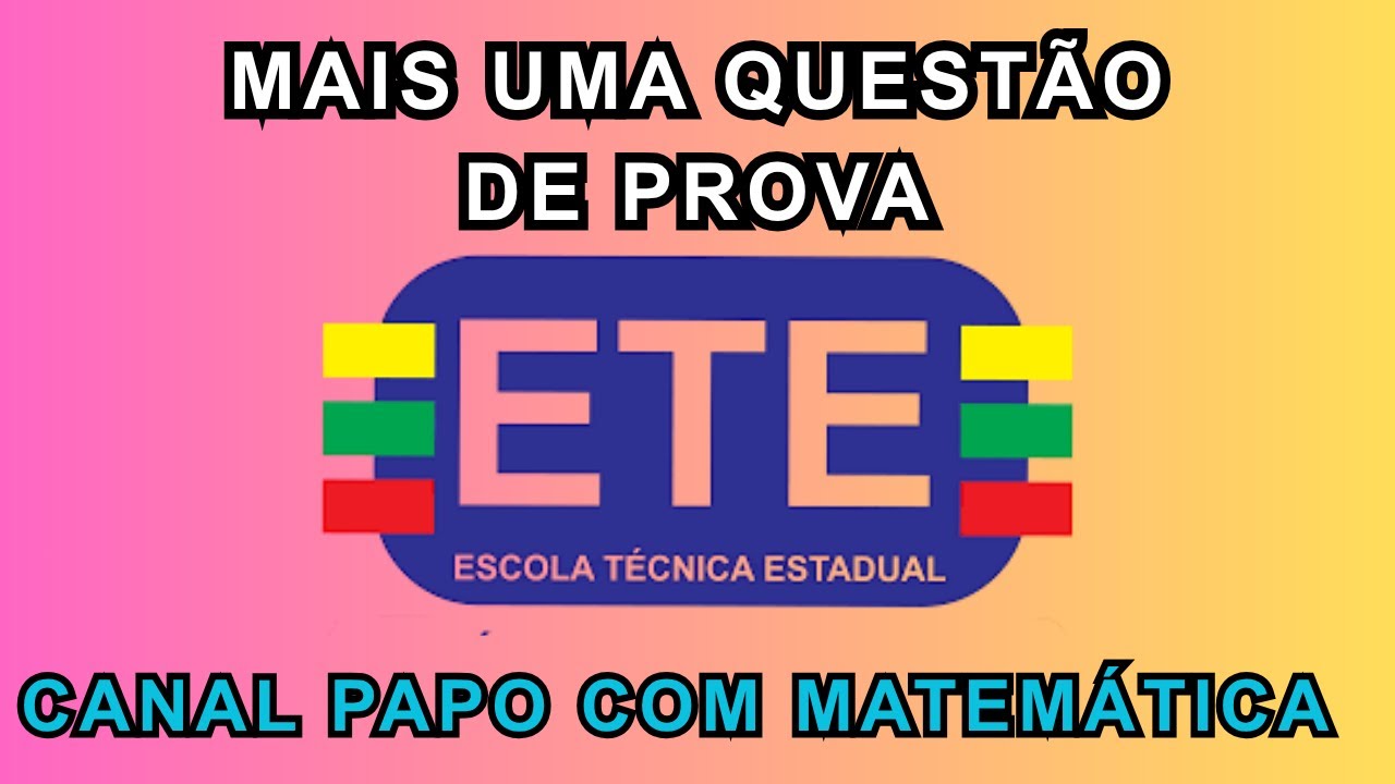 ESSA TAMBÉM ESTAVA NA PROVA!!!!!