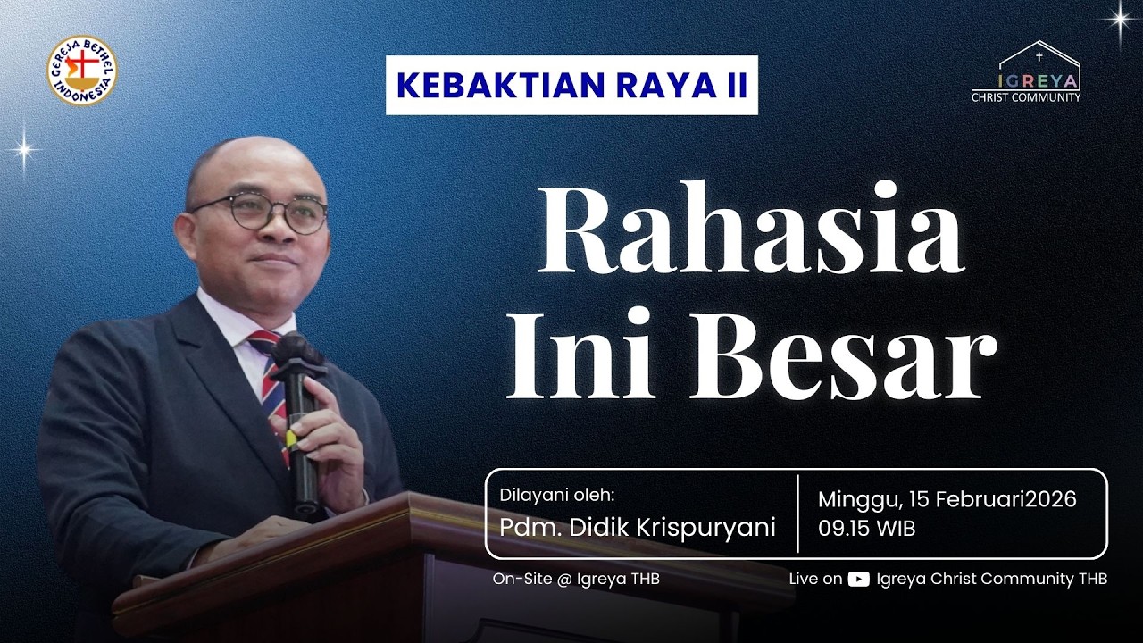 Rahasia Ini Besar | Pdm. Didik Krispuryani | Kebaktian Raya 2 | 20261502