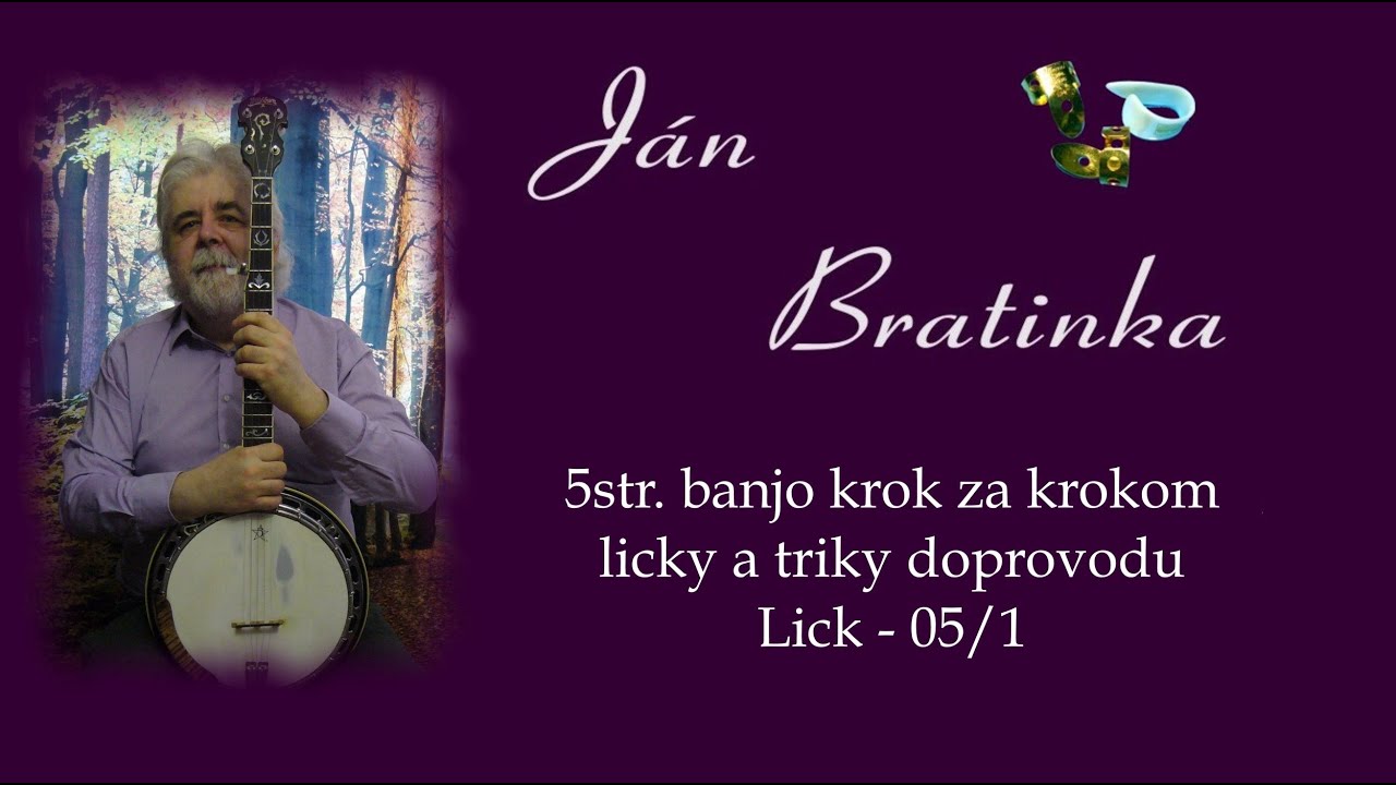 Ján Bratinka - bluegrass banjo - Licky a triky doprovodu - Lick 05/1